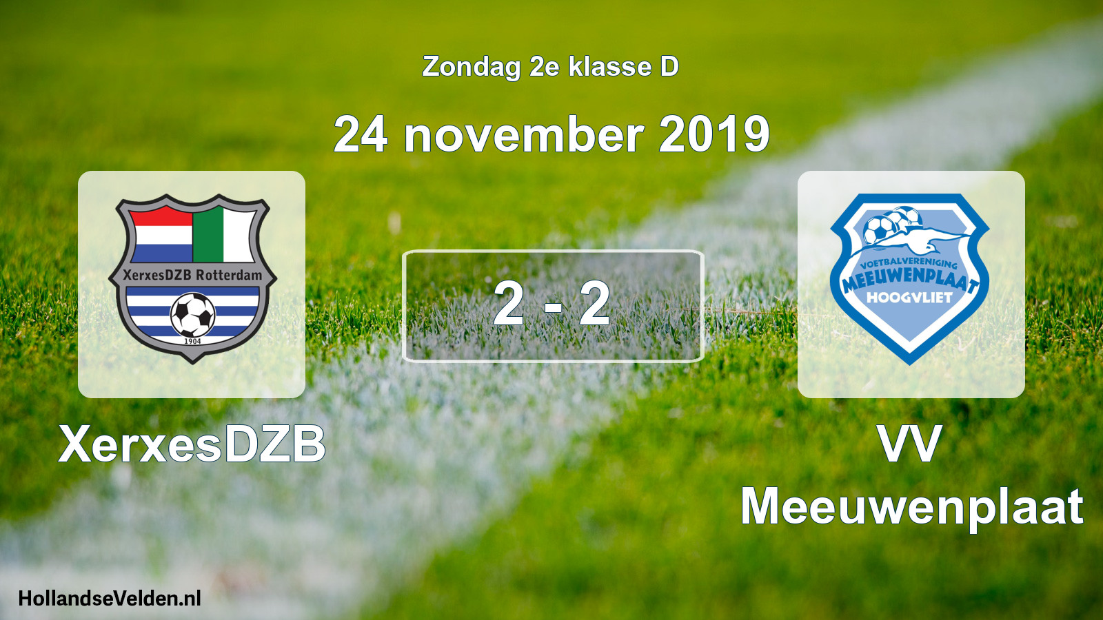 Total number of matches played: XerxesDZB - VV Meeuwenplaat 2 - 2 (24 November 2019)