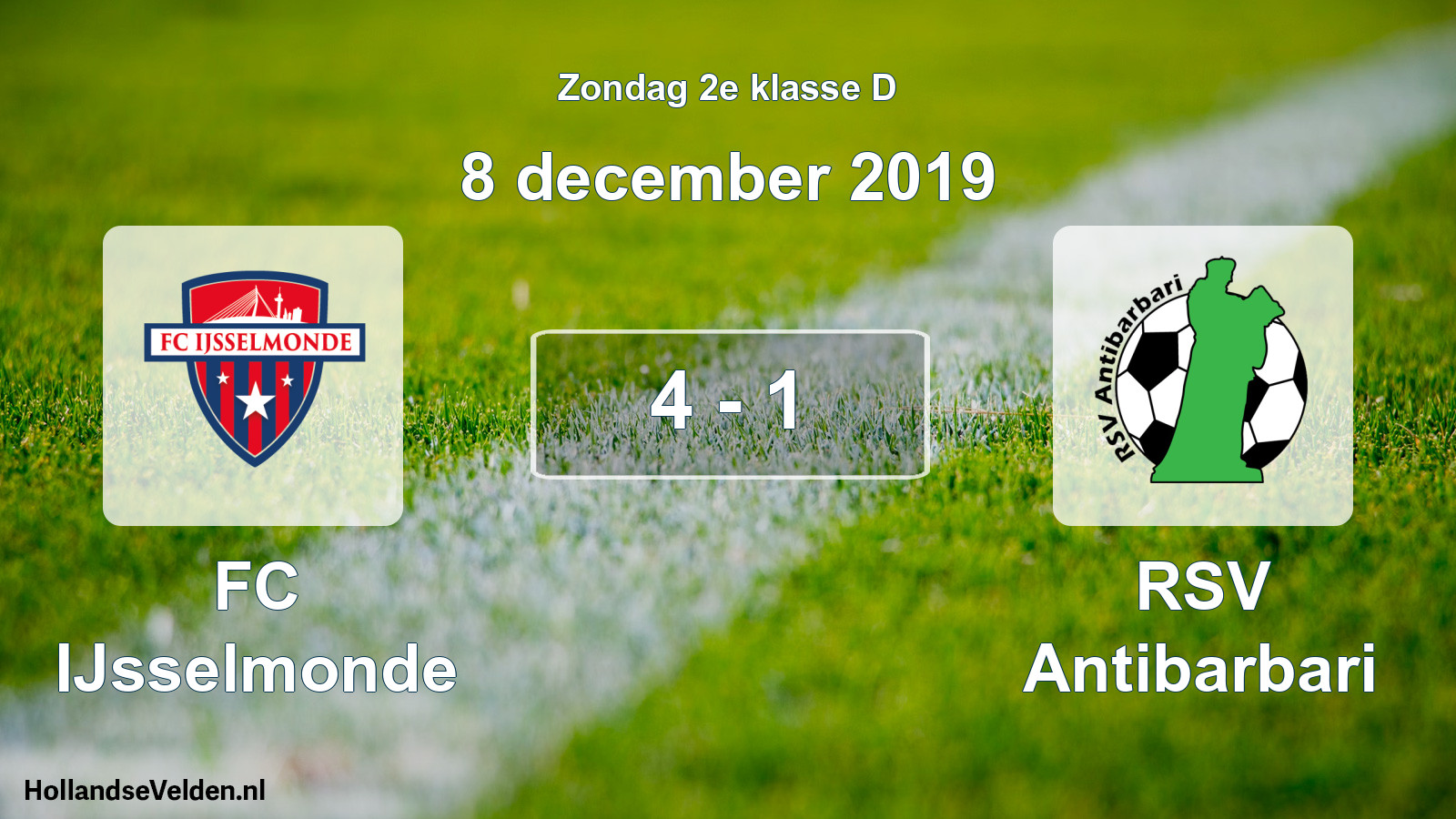 Total number of matches played: FC IJsselmonde - RSV Antibarbari 4 - 1 (8 December 2019)