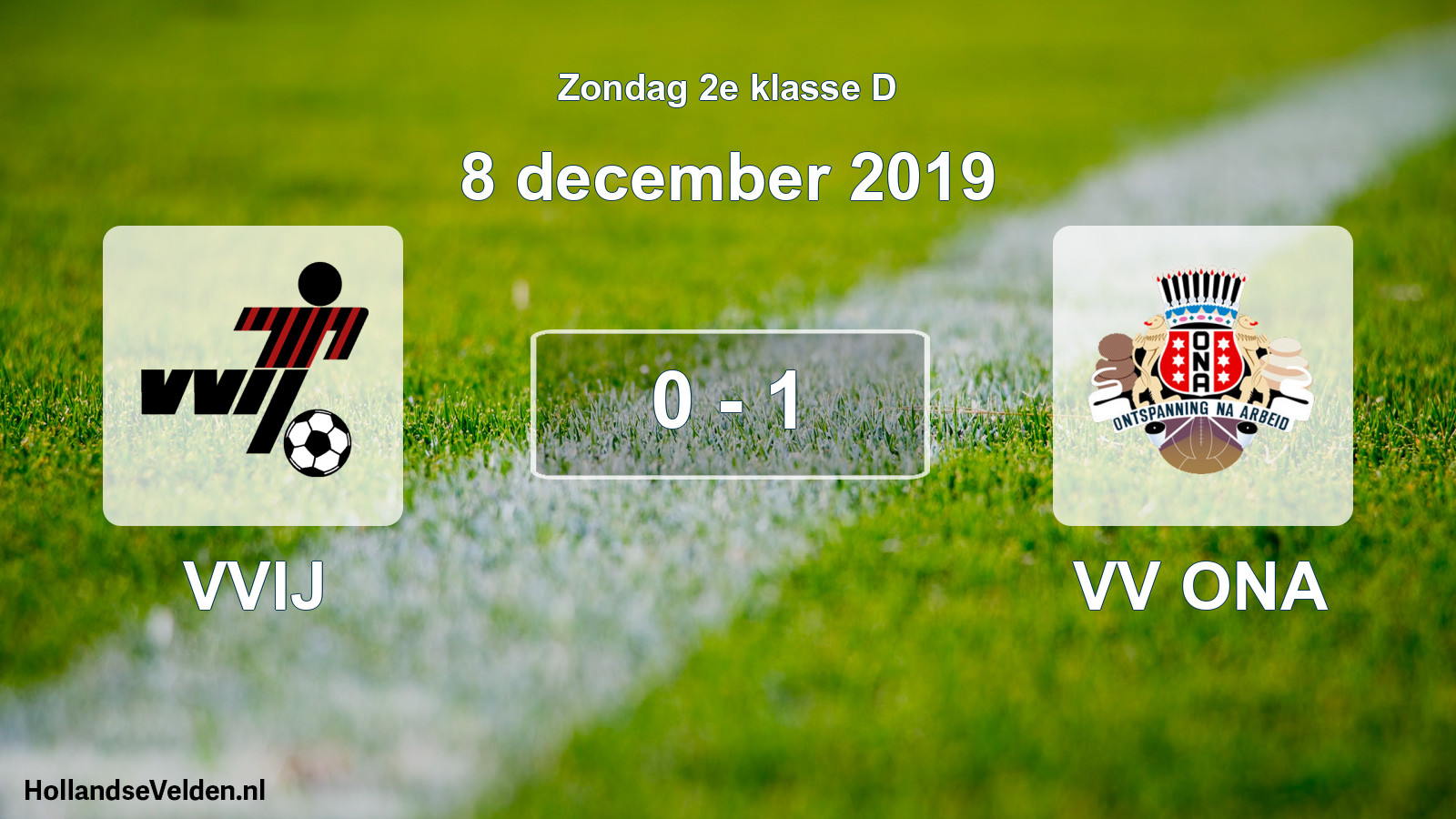 Total number of matches played: VVIJ - VV ONA 0 - 1 (8 December 2019)