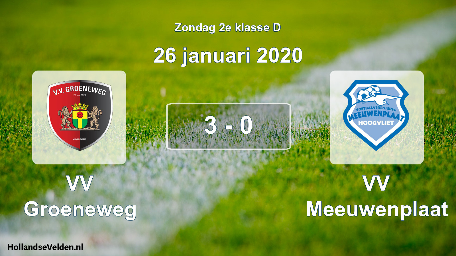 Total number of matches played: VV Groeneweg - VV Meeuwenplaat 3 - 0 (26 January 2020)