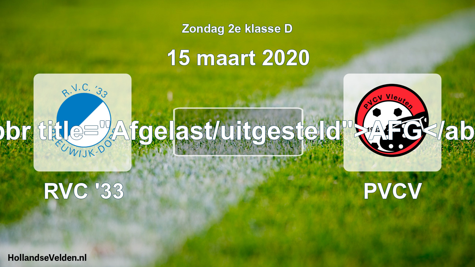 Scheduled Match: RVC '33 - PVCV (15 March 2020)