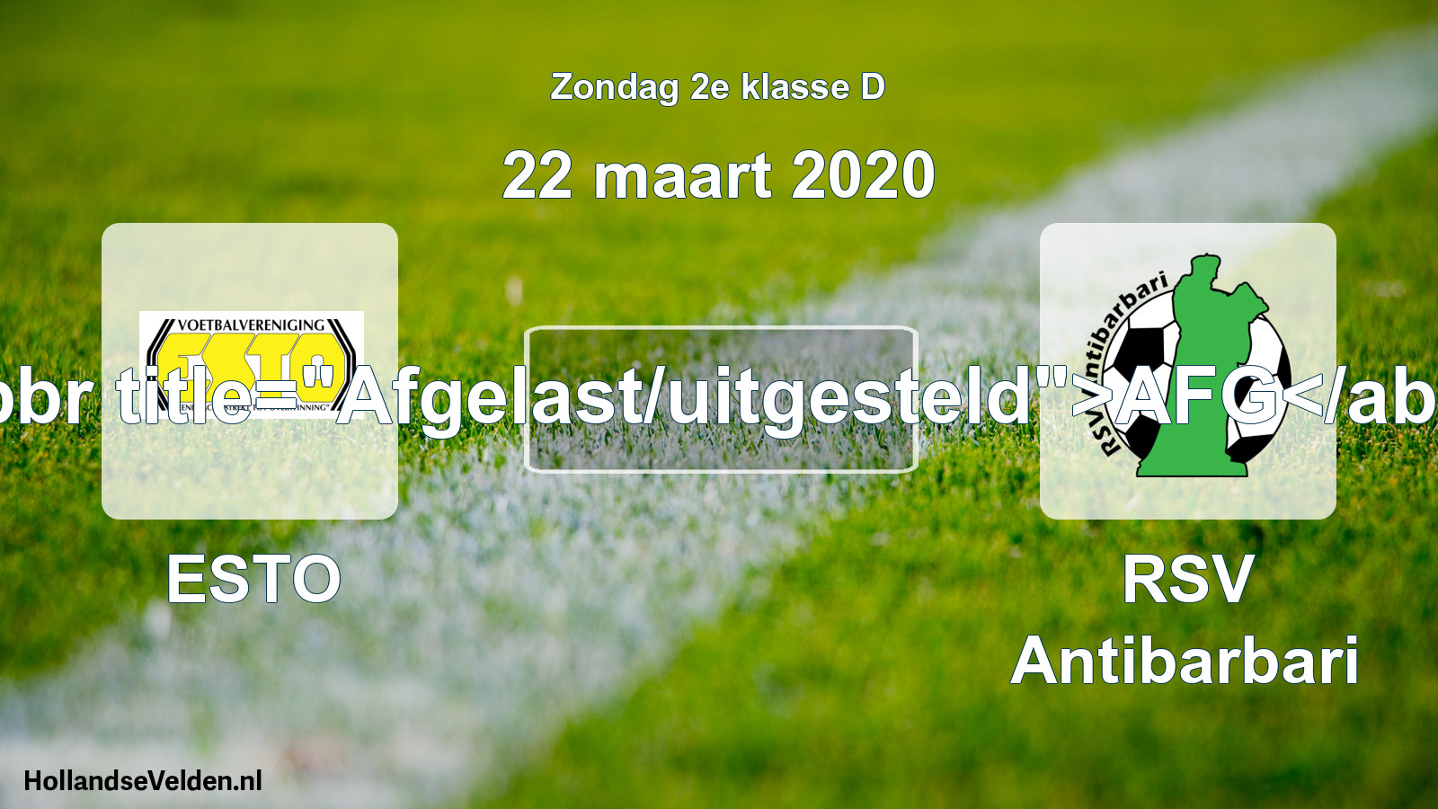 Scheduled Match: ESTO - RSV Antibarbari (22 March 2020)