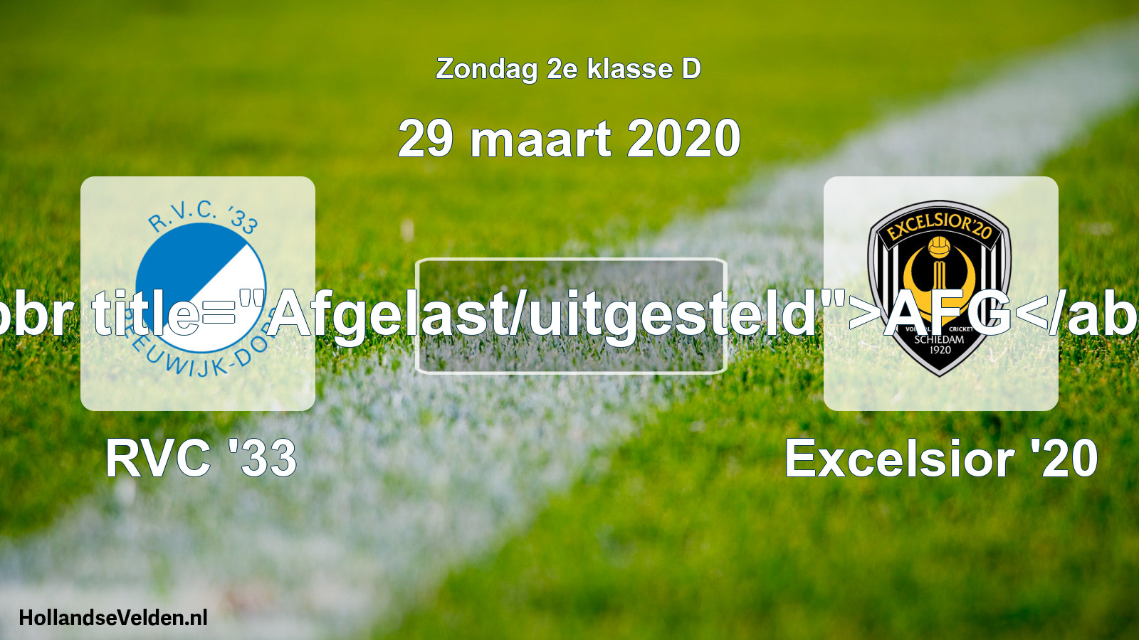 Scheduled Match: RVC '33 - Excelsior '20 (29 March 2020)
