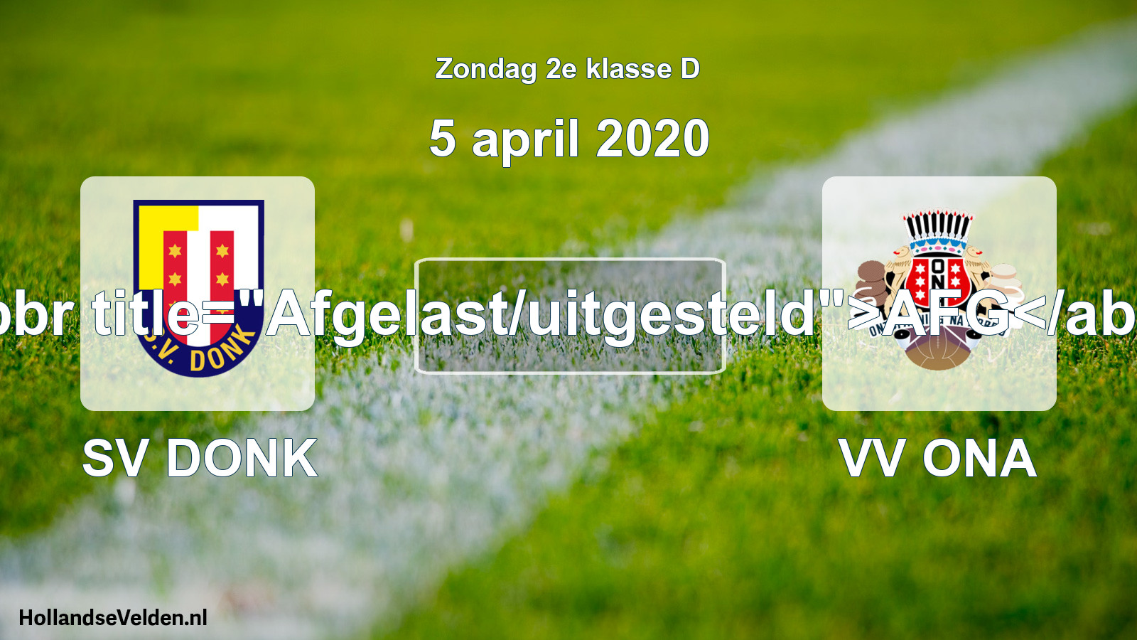 Scheduled Match: SV DONK - VV ONA (5 April 2020)