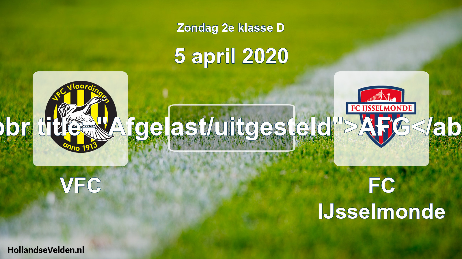 Scheduled Match: VFC - FC IJsselmonde (5 April 2020)