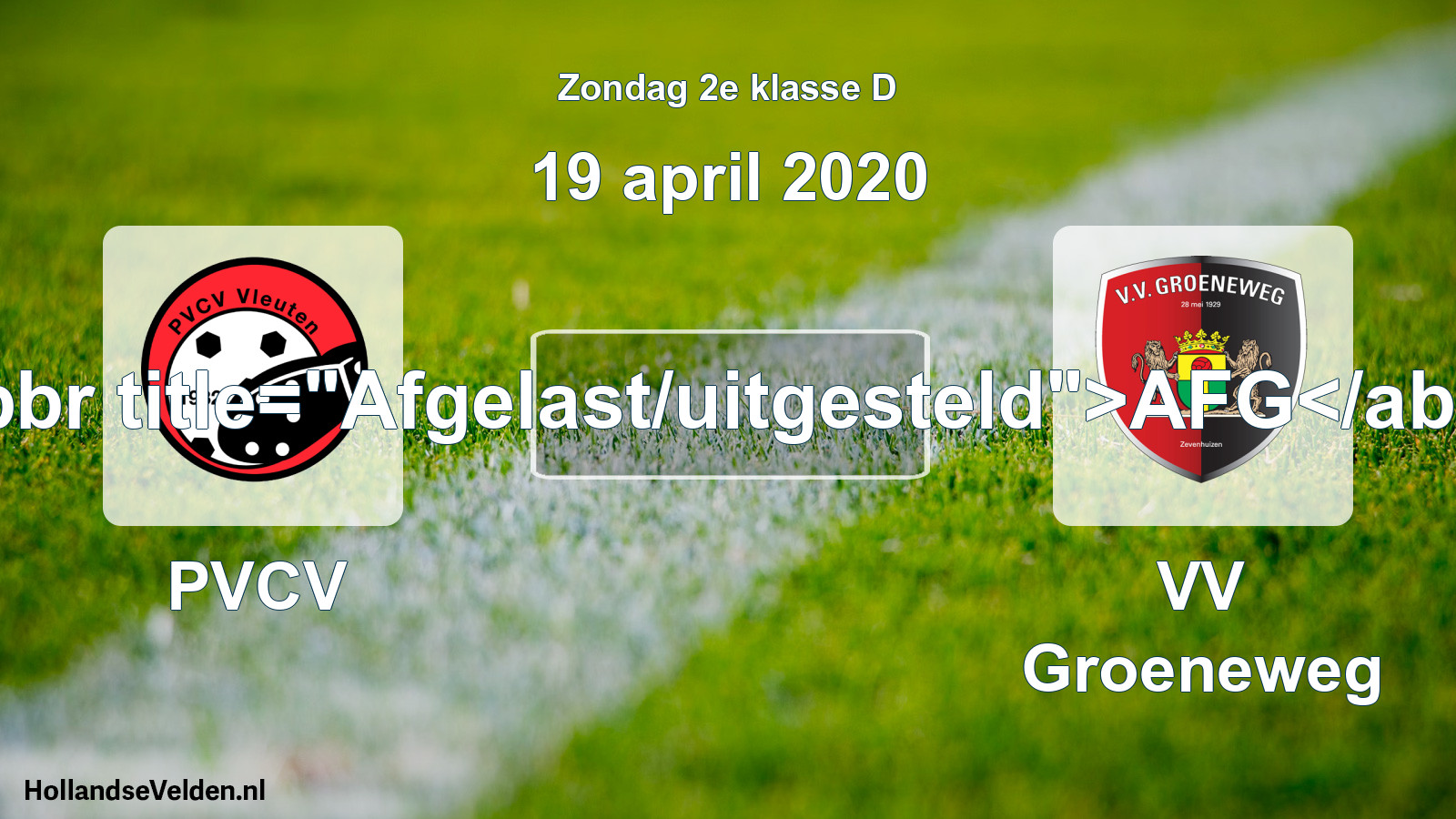Scheduled Match: PVCV - VV Groeneweg (19 April 2020)