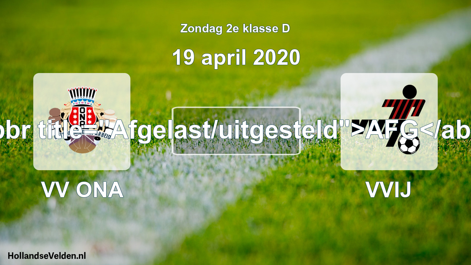 Scheduled Match: VV ONA - VVIJ (19 April 2020)