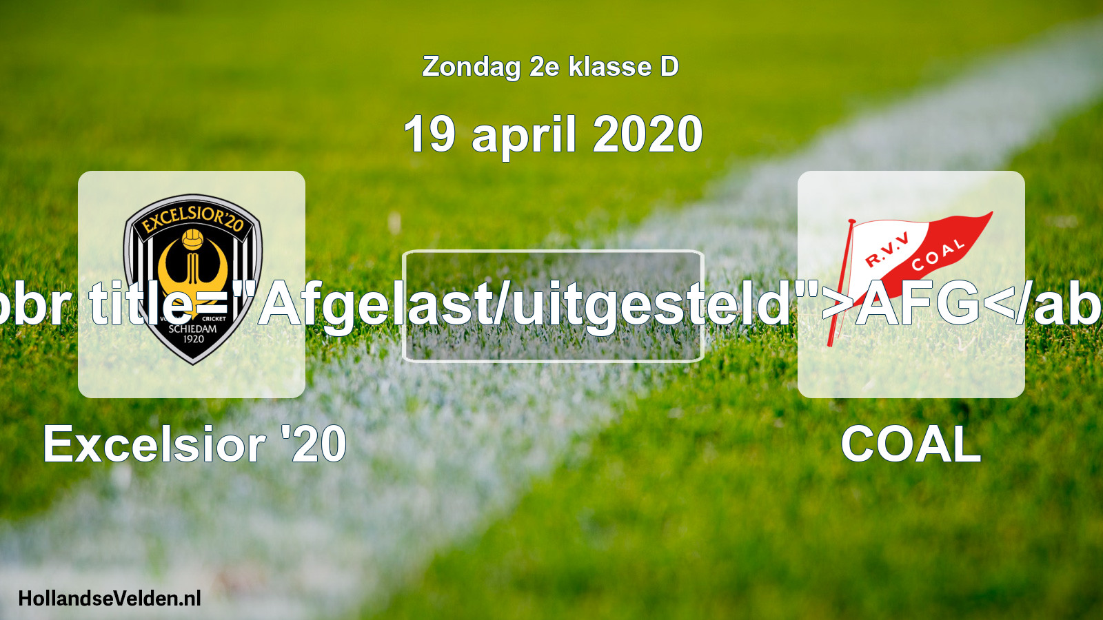 Scheduled Match: Excelsior '20 - COAL (19 April 2020)