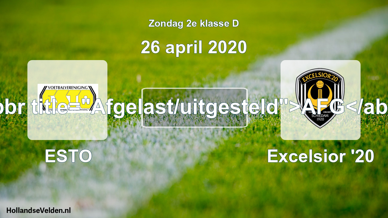 Scheduled Match: ESTO - Excelsior '20 (26 April 2020)