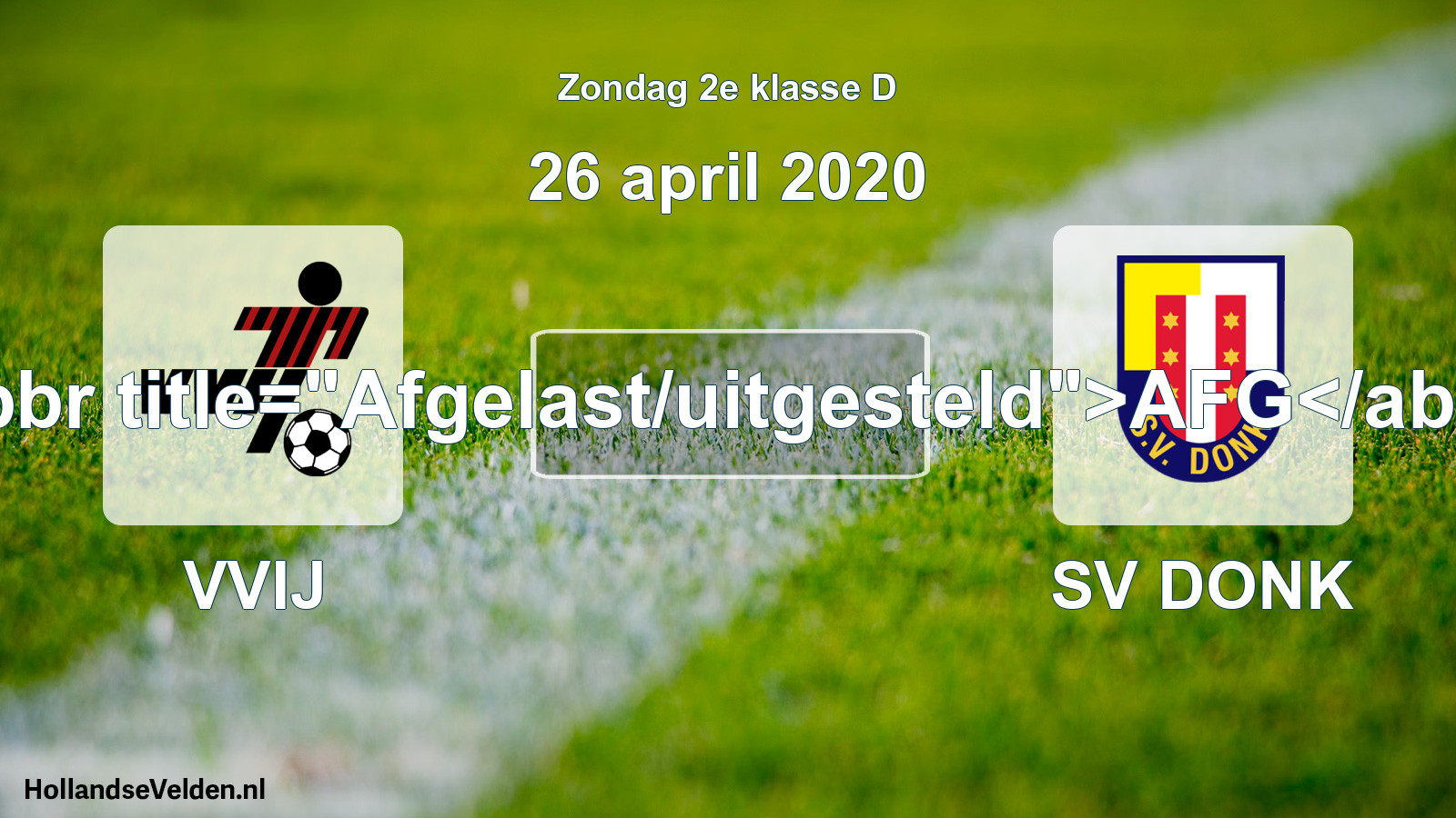 Scheduled Match: VVIJ - SV DONK (26 April 2020)