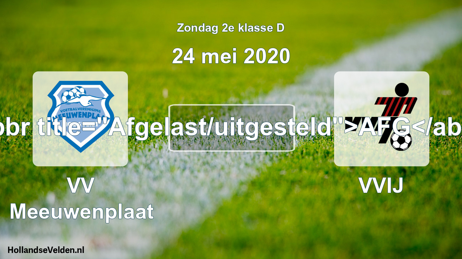 Scheduled Match: VV Meeuwenplaat - VVIJ (24 May 2020)