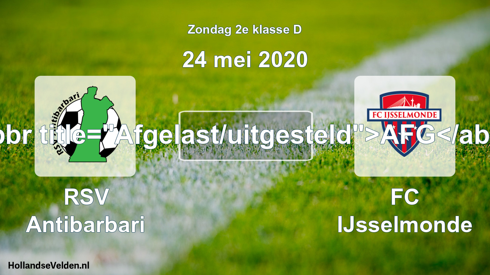 Scheduled Match: RSV Antibarbari - FC IJsselmonde (24 May 2020)