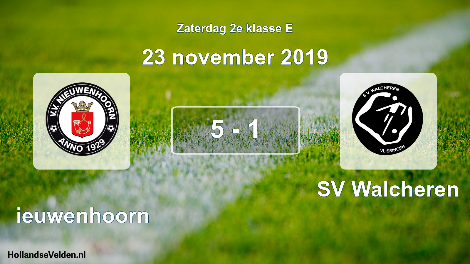 Total number of matches played: Nieuwenhoorn - SV Walcheren 5 - 1 (23 November 2019)