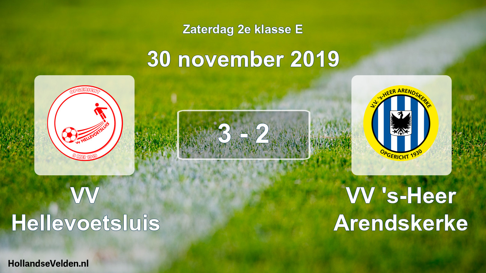 Total number of matches played: VV Hellevoetsluis - VV 's-Heer Arendskerke 3 - 2 (30 November 2019)