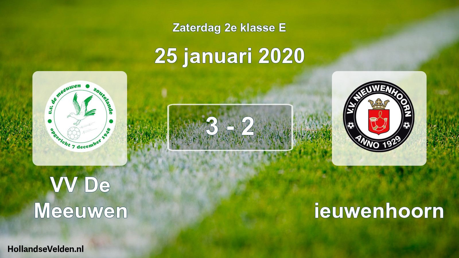 Total number of matches played: VV De Meeuwen - Nieuwenhoorn 3 - 2 (25 January 2020)