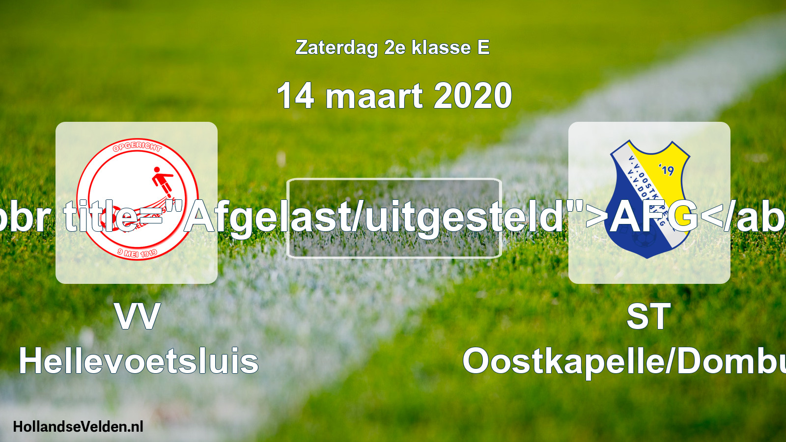 Scheduled Match: VV Hellevoetsluis - ST Oostkapelle/Domburg (14 March 2020)