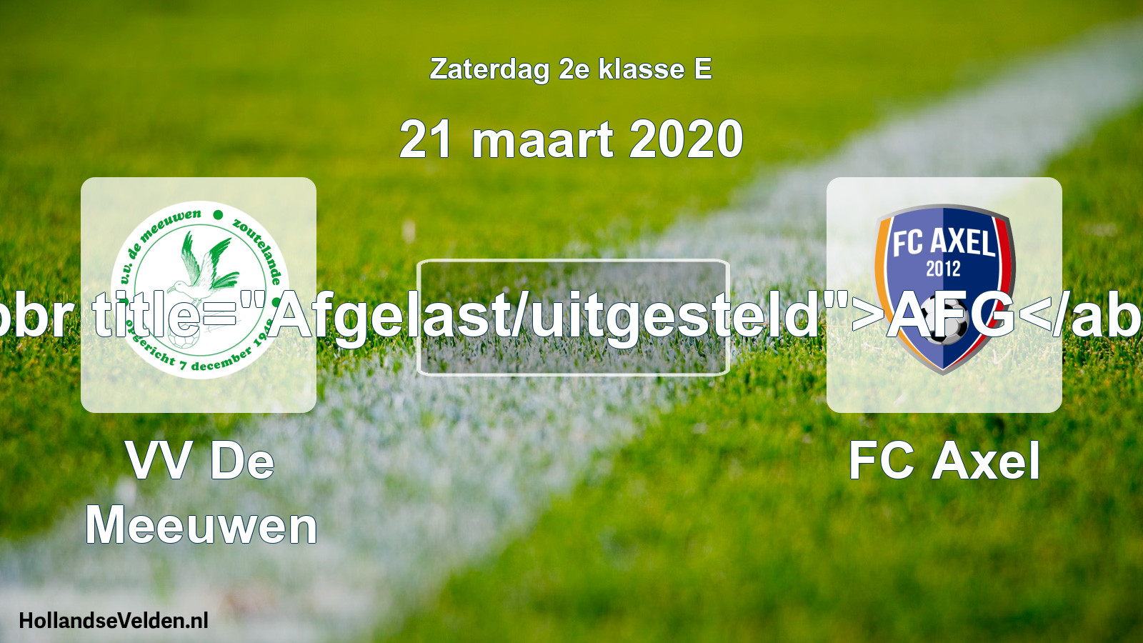 Scheduled Match: VV De Meeuwen - FC Axel (21 March 2020)