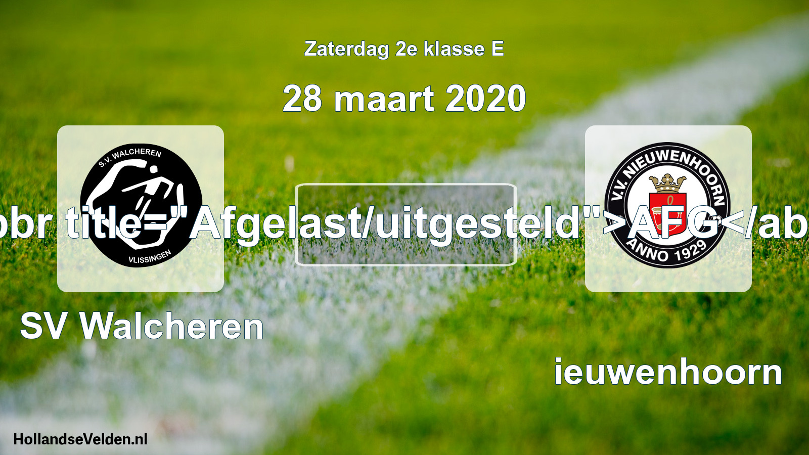 Scheduled Match: SV Walcheren - Nieuwenhoorn (28 March 2020)