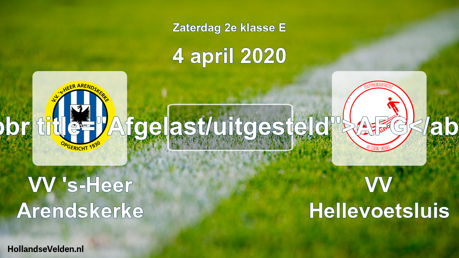 Scheduled Match: VV 's-Heer Arendskerke - VV Hellevoetsluis (4 April 2020)