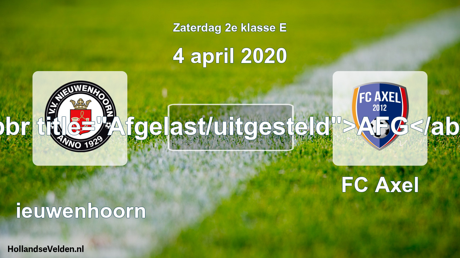 Scheduled Match: Nieuwenhoorn - FC Axel (4 April 2020)