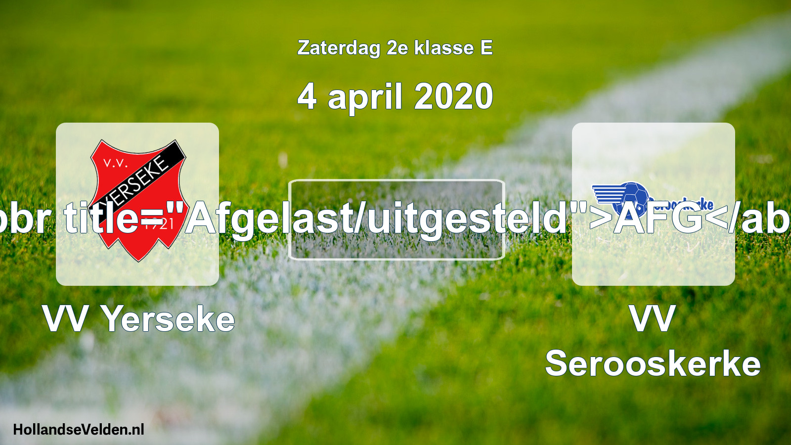 Scheduled Match: VV Yerseke - VV Serooskerke (4 April 2020)