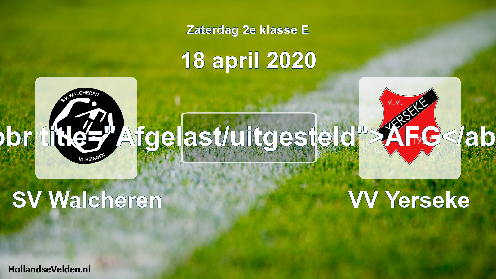 Scheduled Match: SV Walcheren - VV Yerseke (18 April 2020)
