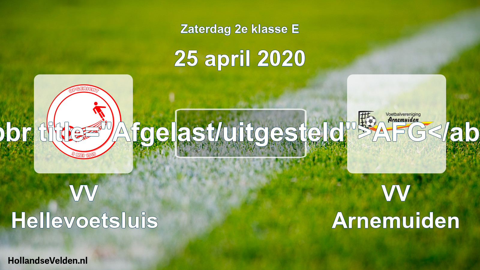 Scheduled Match: VV Hellevoetsluis - VV Arnemuiden (25 April 2020)