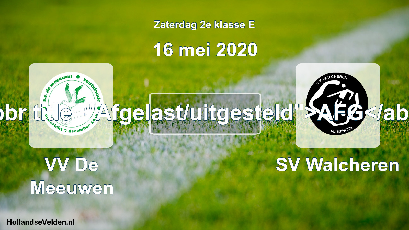 Scheduled Match: VV De Meeuwen - SV Walcheren (16 May 2020)