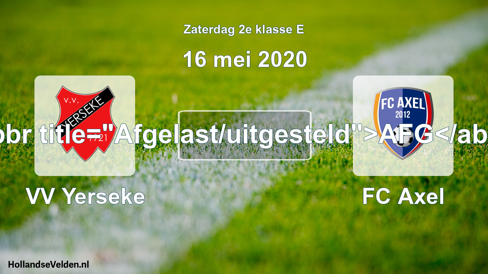 Scheduled Match: VV Yerseke - FC Axel (16 May 2020)