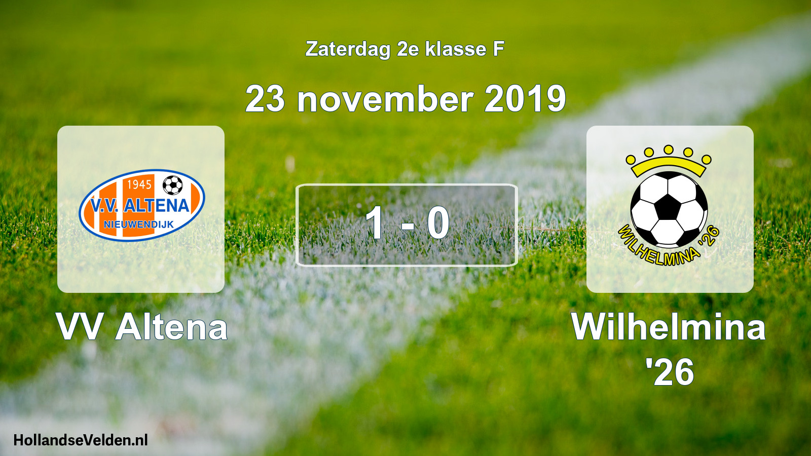 Total number of matches played: VV Altena - Wilhelmina '26 1 - 0 (23 November 2019)