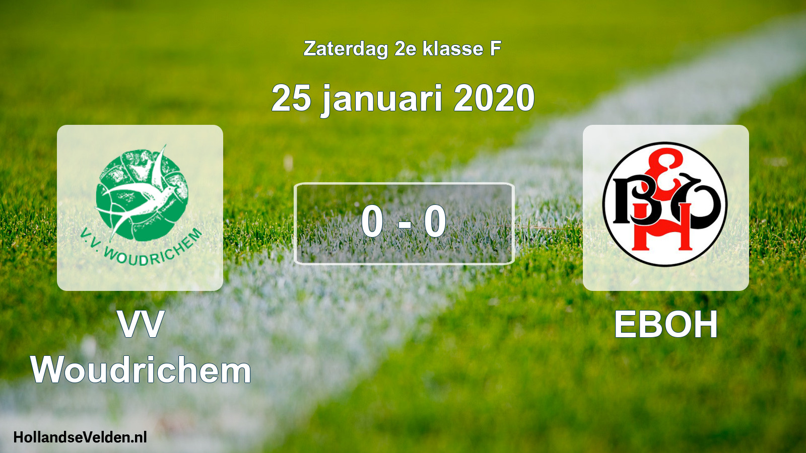 Total number of matches played: VV Woudrichem - EBOH 0 - 0 (25 January 2020)