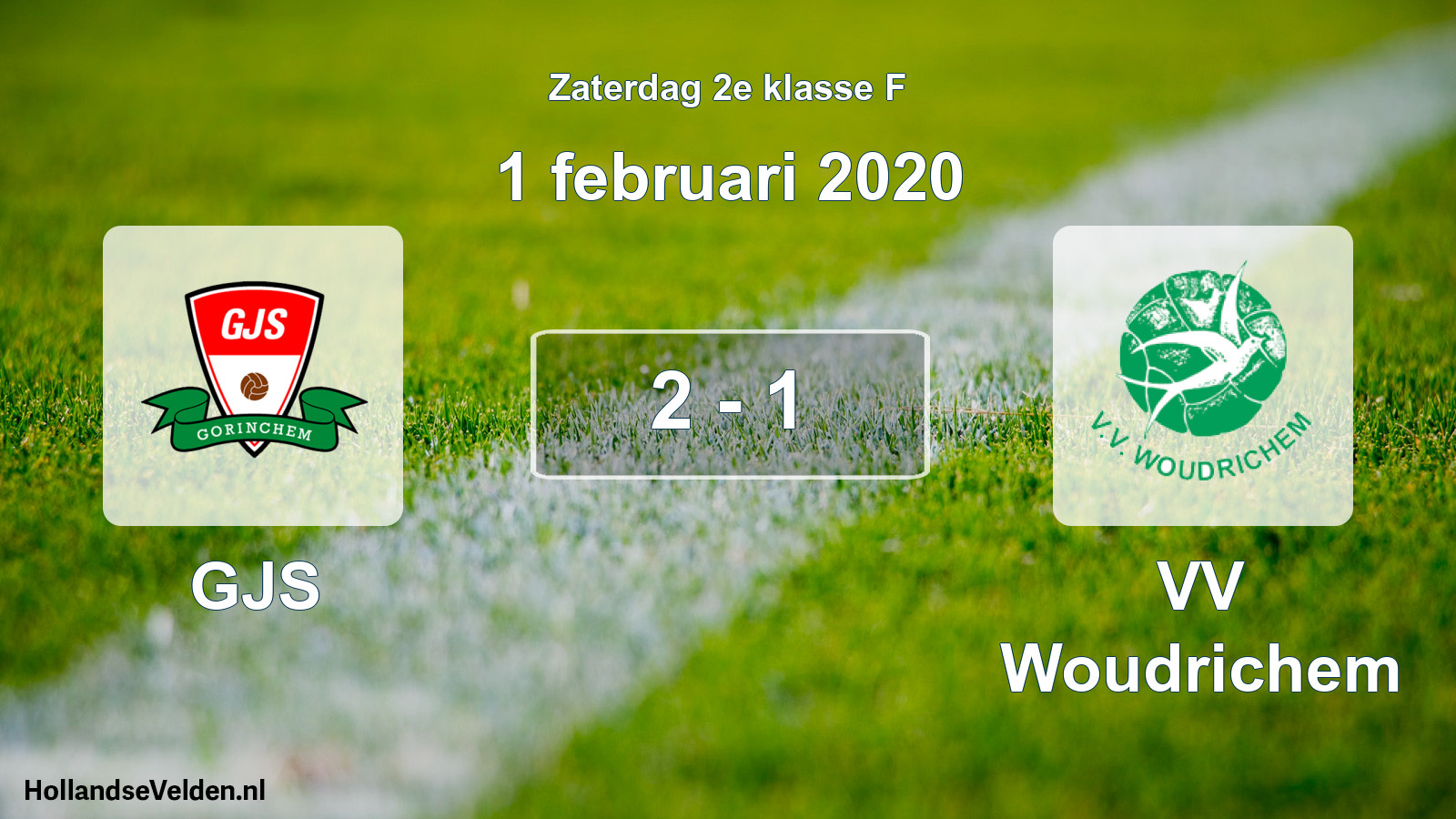 Total number of matches played: GJS - VV Woudrichem 2 - 1 (1 February 2020)