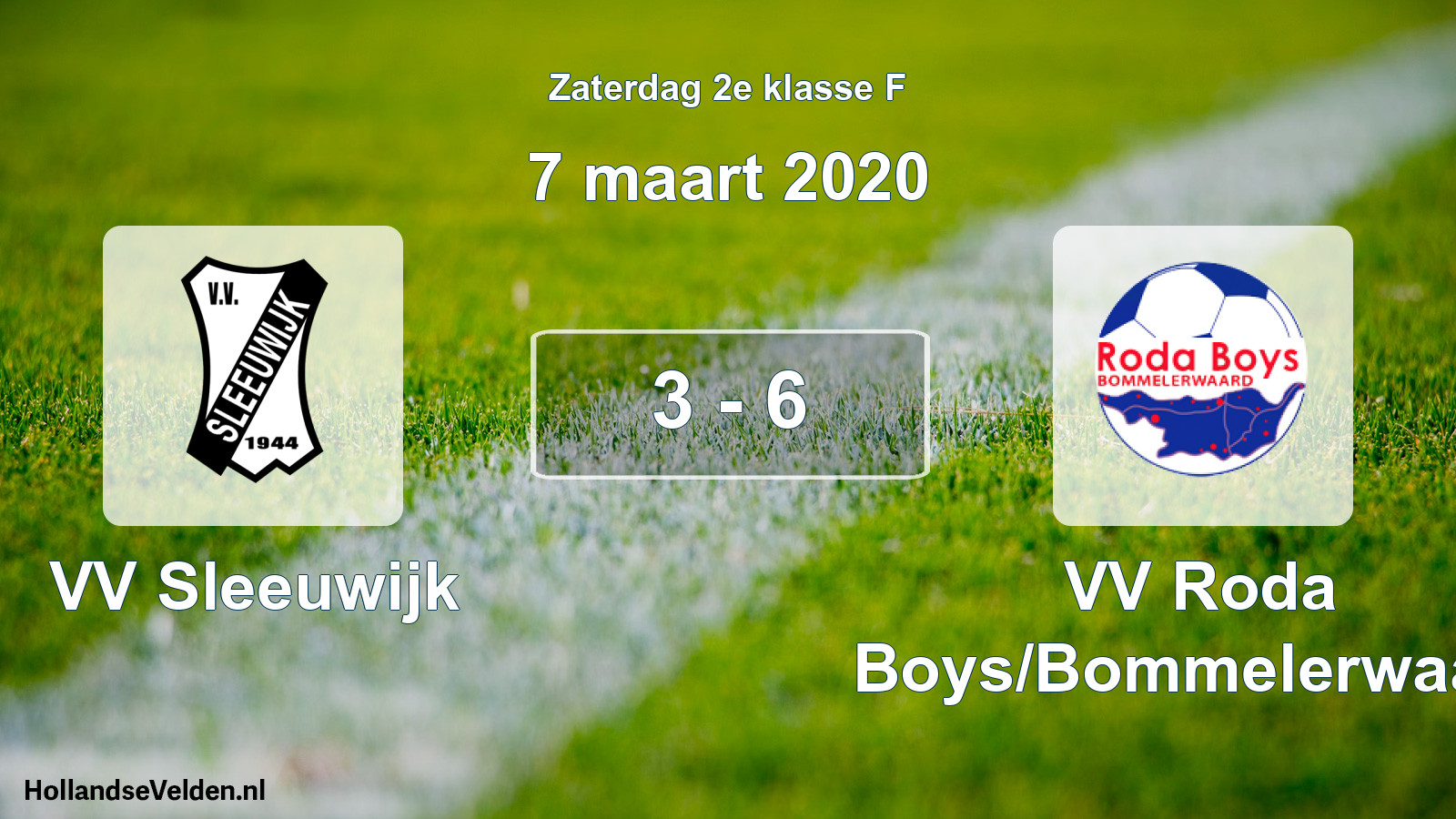 Total number of matches played: VV Sleeuwijk - VV Roda Boys/Bommelerwaard 3 - 6 (7 March 2020)