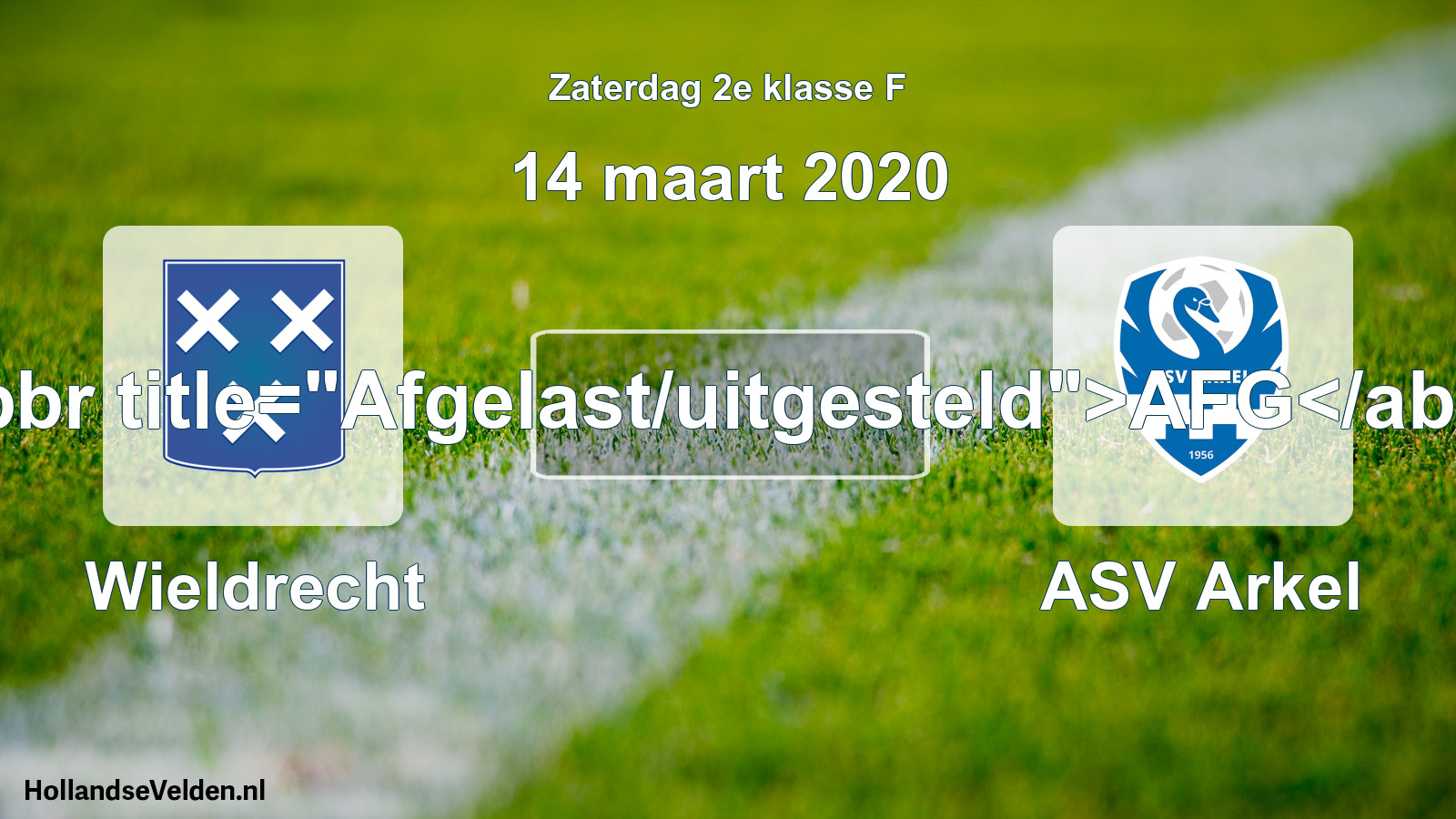 Scheduled Match: Wieldrecht - ASV Arkel (14 March 2020)