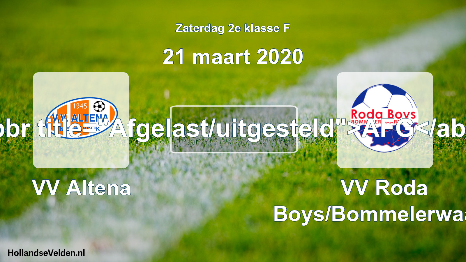 Scheduled Match: VV Altena - VV Roda Boys/Bommelerwaard (21 March 2020)