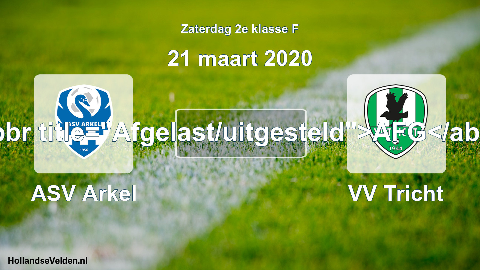 Scheduled Match: ASV Arkel - VV Tricht (21 March 2020)
