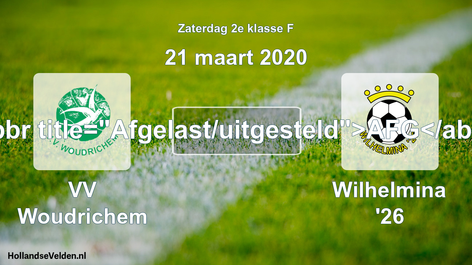 Scheduled Match: VV Woudrichem - Wilhelmina '26 (21 March 2020)
