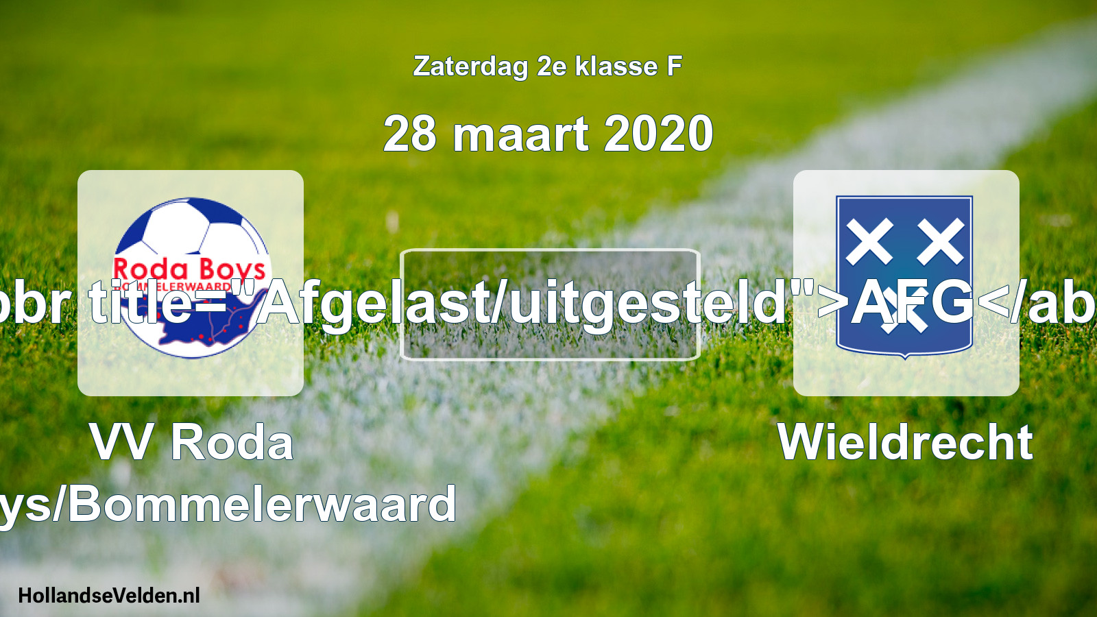 Scheduled Match: VV Roda Boys/Bommelerwaard - Wieldrecht (28 March 2020)