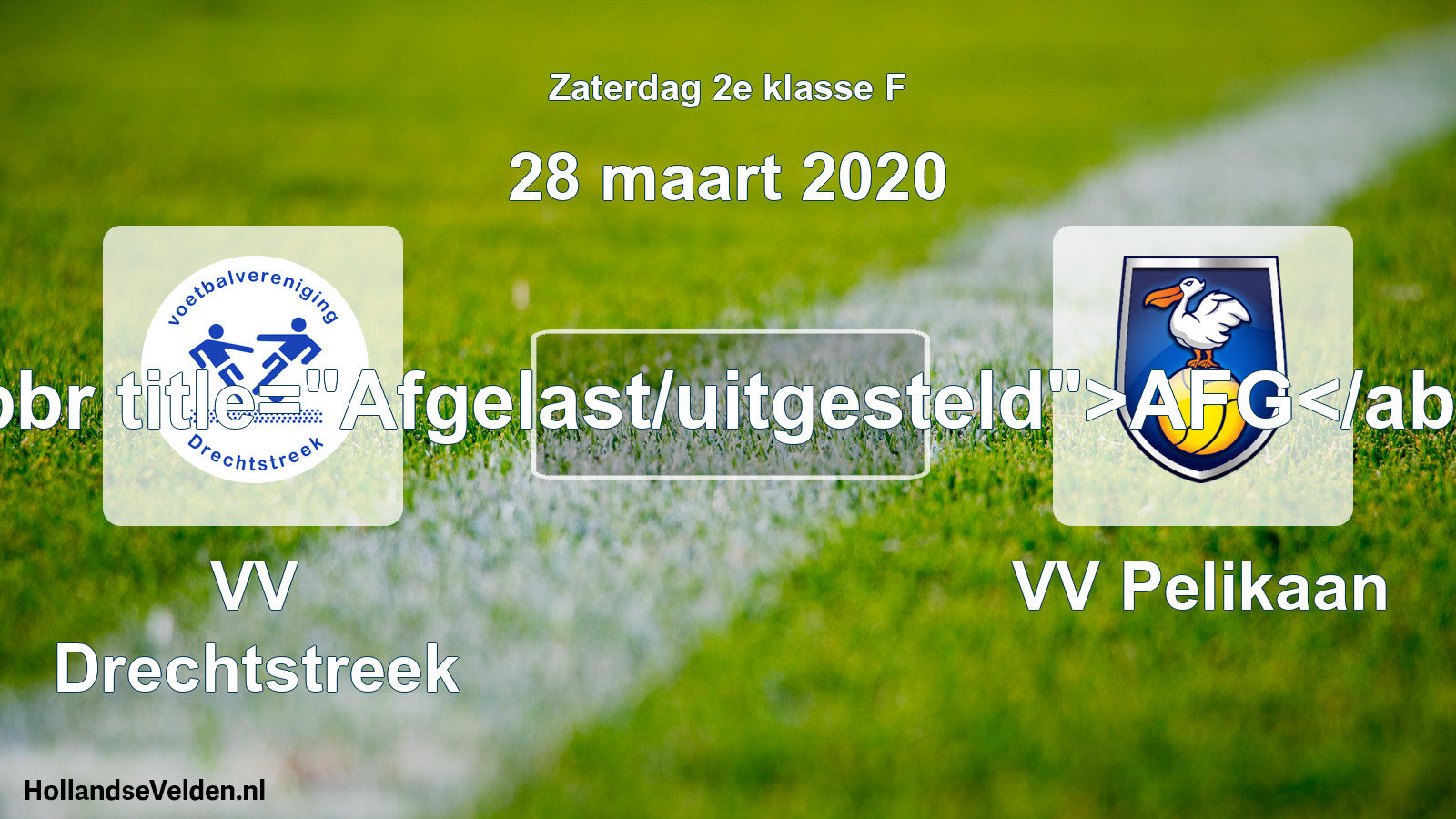 Scheduled Match: VV Drechtstreek - VV Pelikaan (28 March 2020)