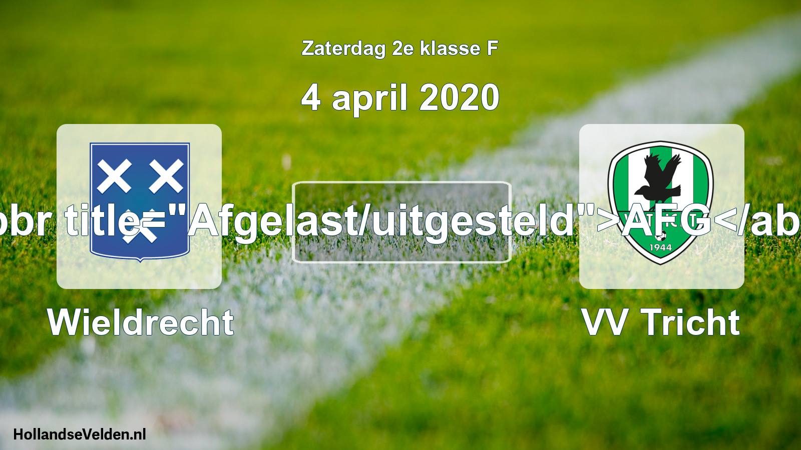 Scheduled Match: Wieldrecht - VV Tricht (4 April 2020)