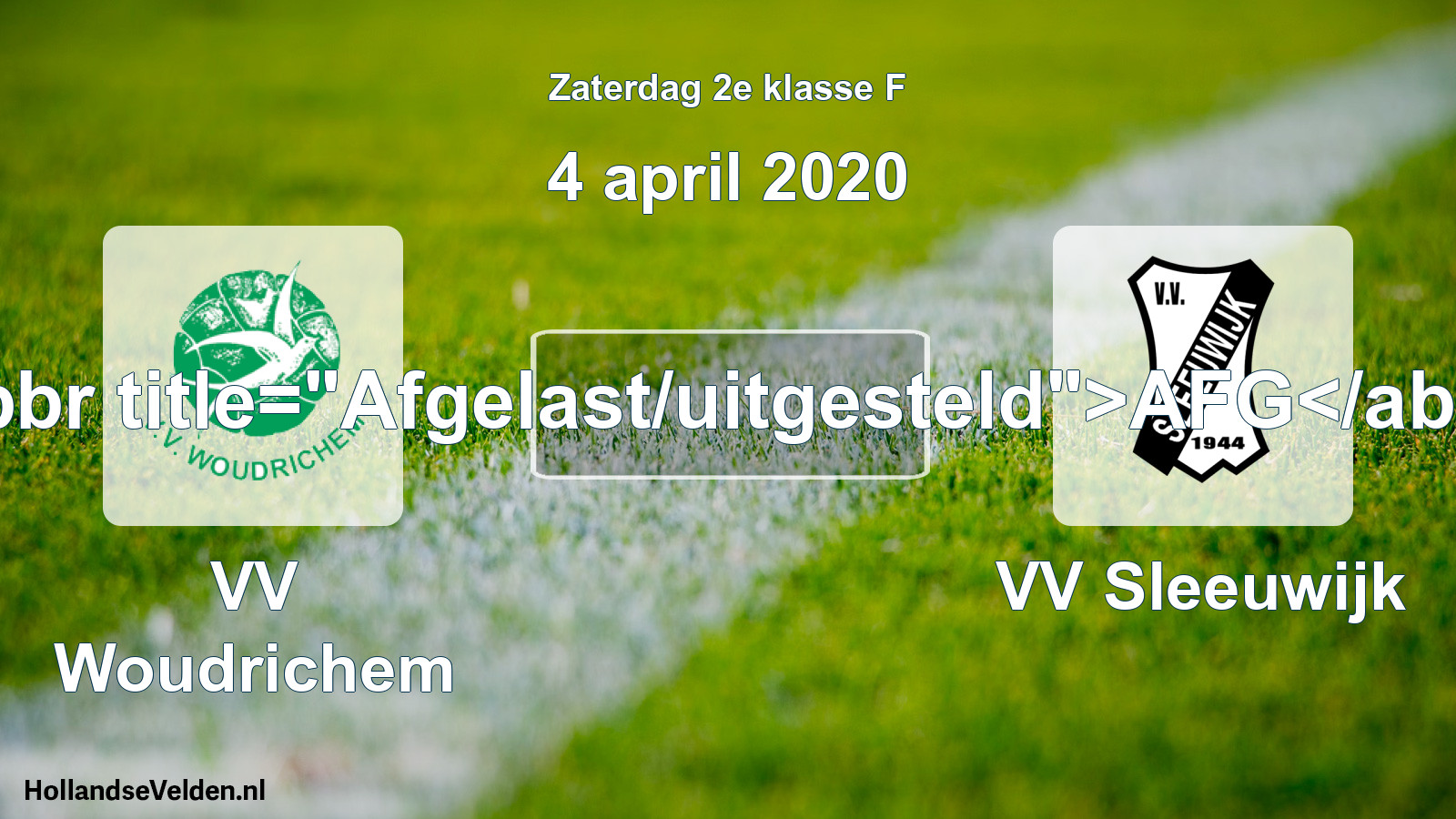 Scheduled Match: VV Woudrichem - VV Sleeuwijk (4 April 2020)