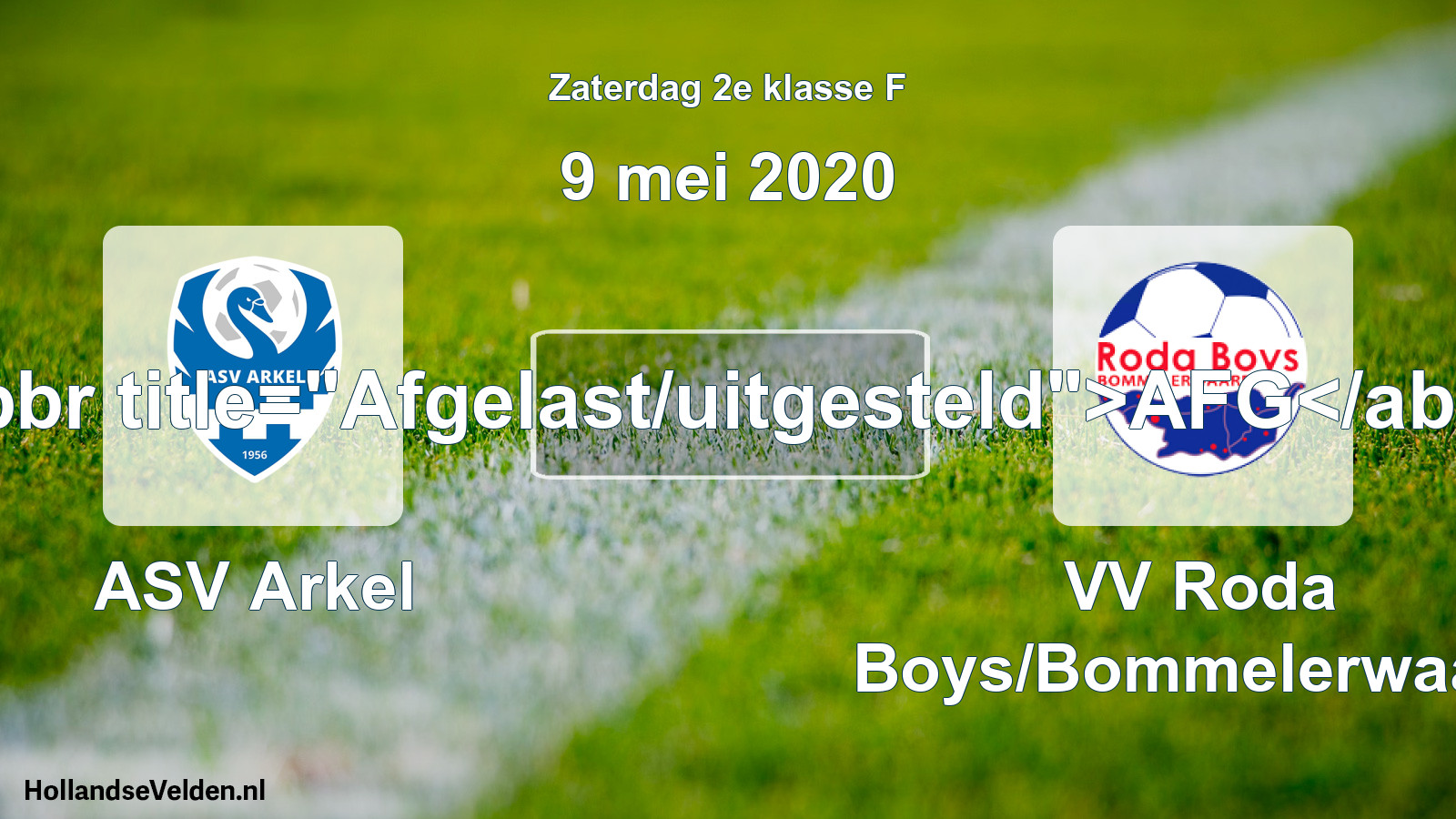 Scheduled Match: ASV Arkel - VV Roda Boys/Bommelerwaard (9 May 2020)