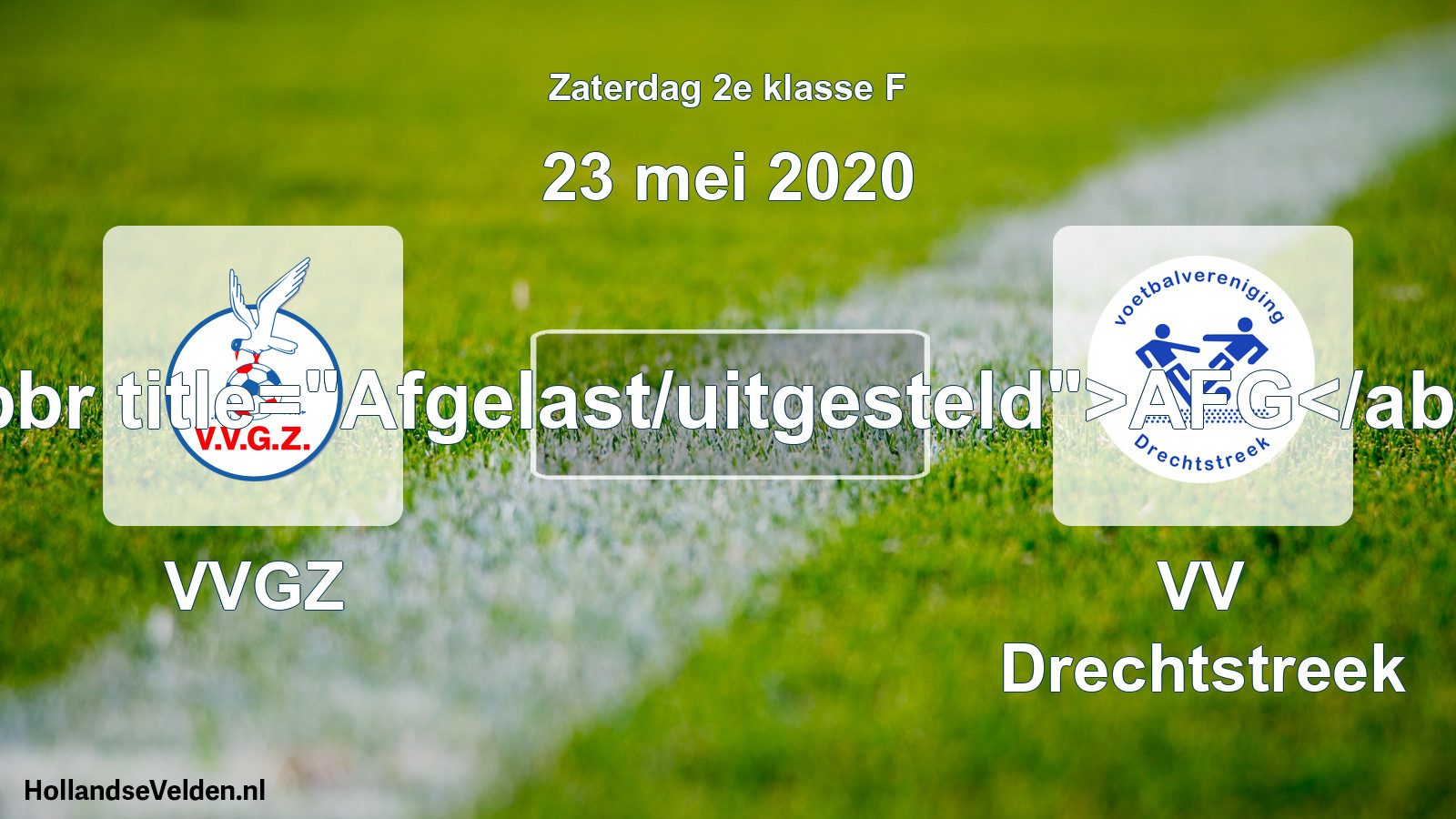 Scheduled Match: VVGZ - VV Drechtstreek (23 May 2020)