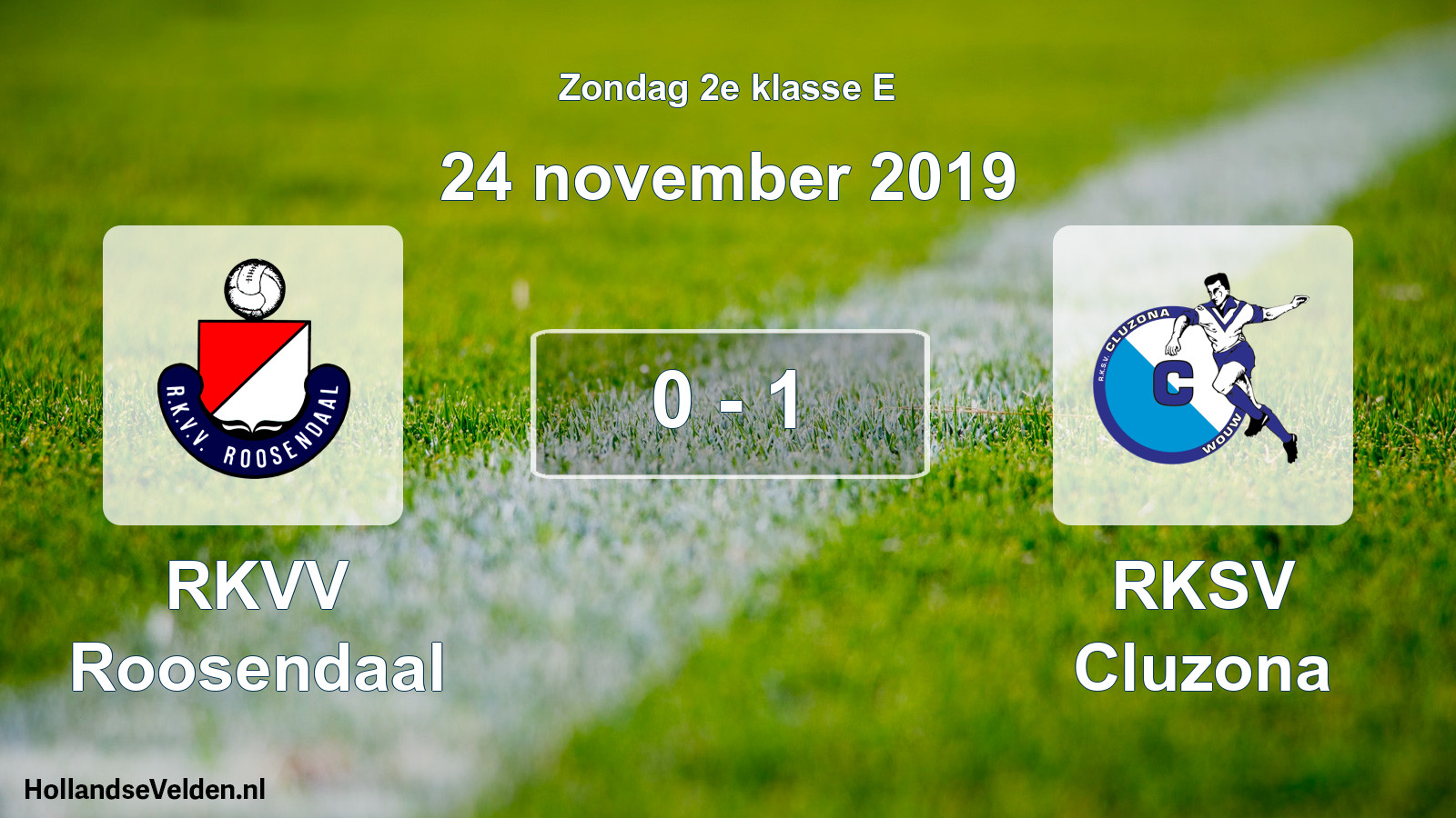 Total number of matches played: RKVV Roosendaal - RKSV Cluzona 0 - 1 (24 November 2019)