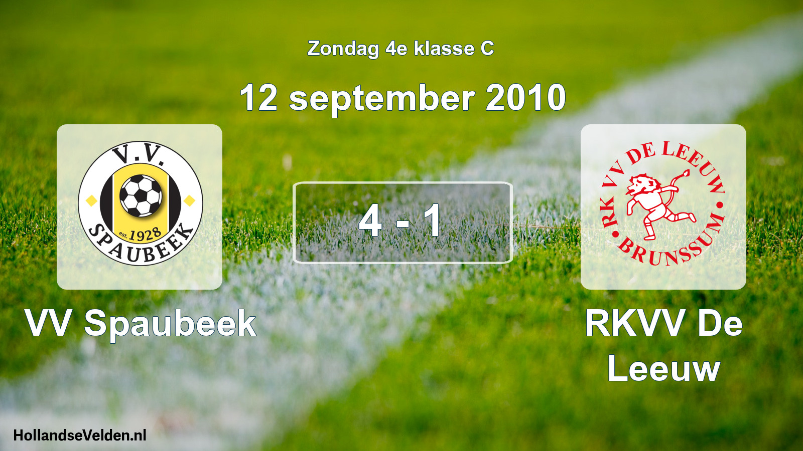 Total number of matches played: VV Spaubeek - RKVV De Leeuw 4 - 1 (12 September 2010)