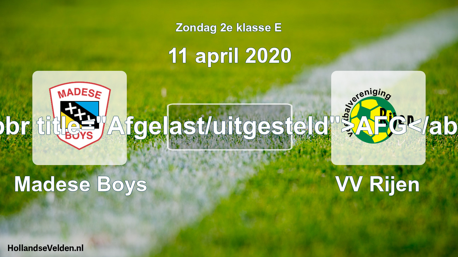Scheduled Match: Madese Boys - VV Rijen (11 April 2020)