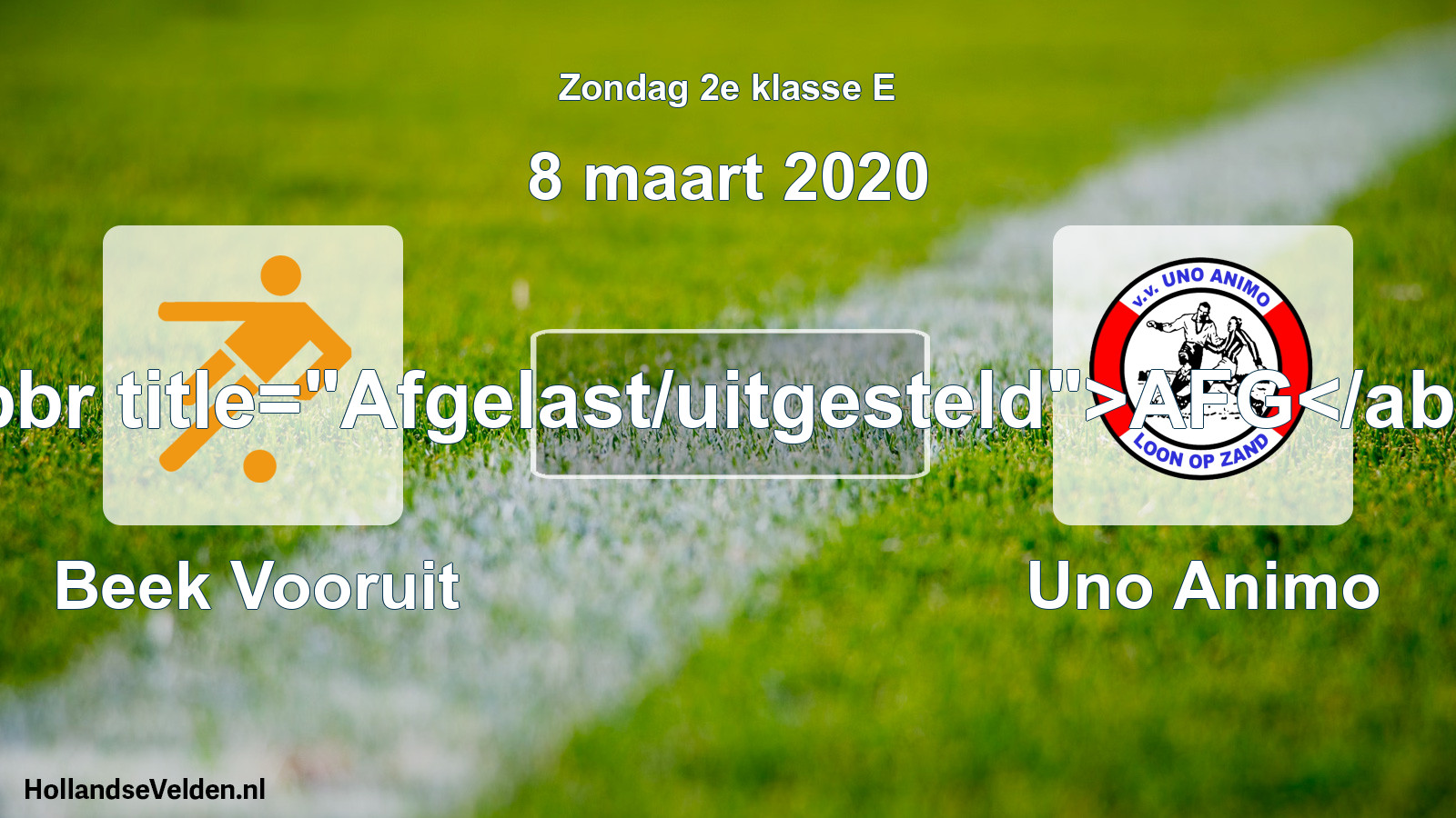 Scheduled Match: Beek Vooruit - Uno Animo (8 March 2020)