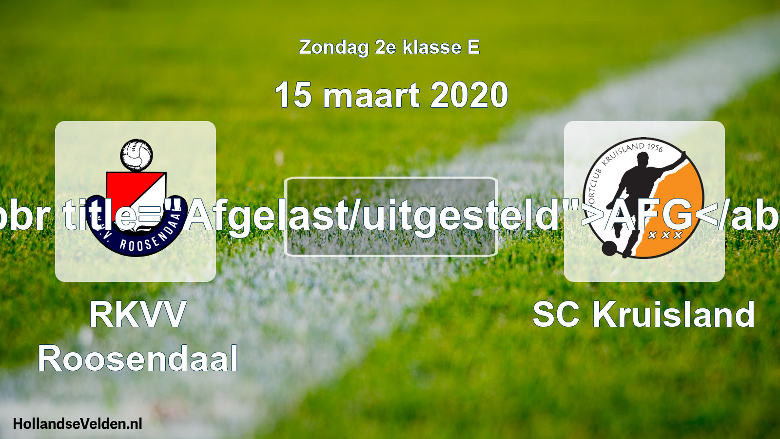 Scheduled Match: RKVV Roosendaal - SC Kruisland (15 March 2020)