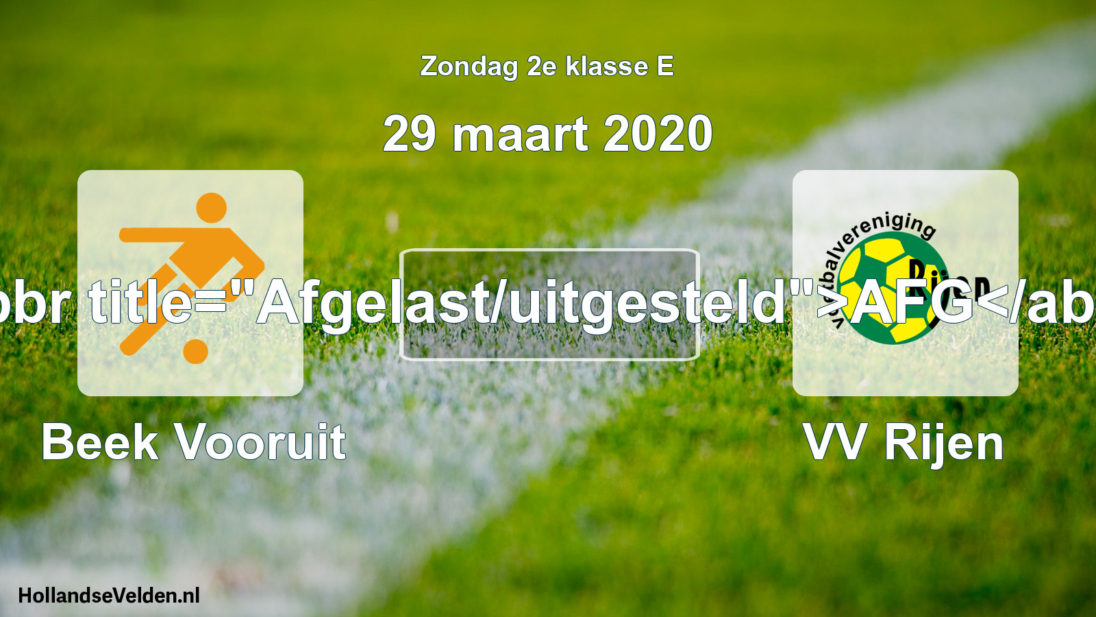Scheduled Match: Beek Vooruit - VV Rijen (29 March 2020)