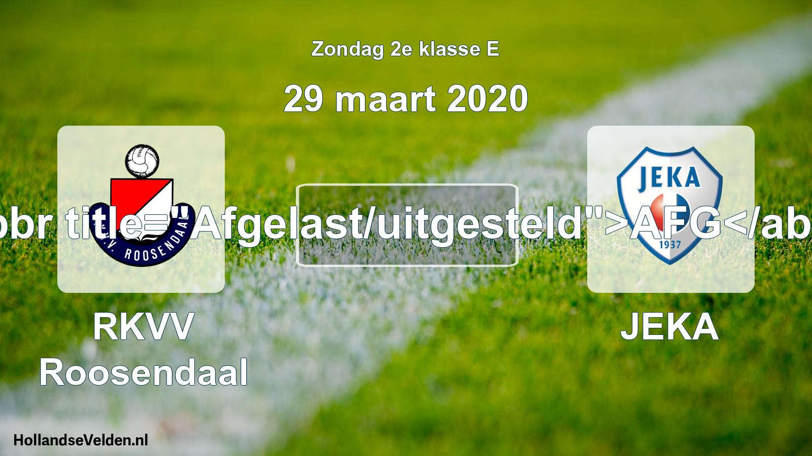 Scheduled Match: RKVV Roosendaal - JEKA (29 March 2020)